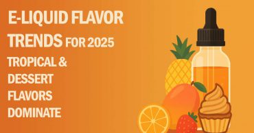 Illustration of an e-liquid bottle with tropical fruits and dessert flavors on a colorful background with the text 'E-Liquid Flavor Trends for 2025: Tropical & Dessert Flavors Dominate'.